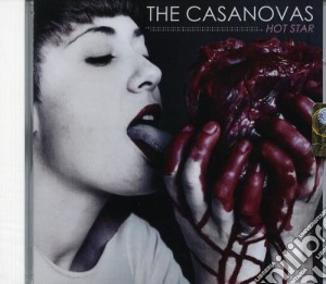 Casanovas (The) - Hot Star cd musicale di The Casanovas