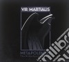 Vir Martialis - Meta cd