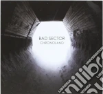 Bad Sector - Chronoland cd