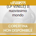 (LP VINILE) Il nuovissimo mondo cd