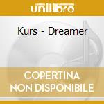 Kurs - Dreamer cd