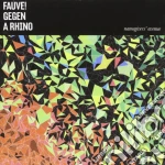Fauve! Gegen A Rhino - Namegivers Avenue cd