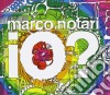 Marco Notari - Io? cd