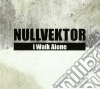 Nullvektor - I Walk Alone cd