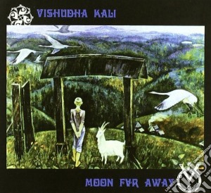 Moon Far Away & Vishudha Kali - Vorotsa cd musicale di Moon far away & vish