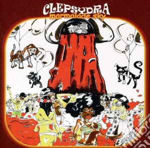 Clepsydra - Marmalade Sky cd musicale di Clepsydra