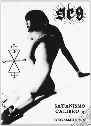Satanismo Calibro 9 - Orgasmurder cd musicale di SATANISMO CALIBRO 9