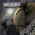 Giants On Jupiter - Embrace The Unknown