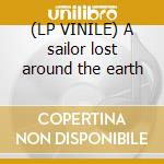 (LP VINILE) A sailor lost around the earth lp vinile di Swing Valerian
