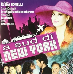 Luca Napolitano - A Sud Di New York / O.S.T. cd musicale di Sara Flauto