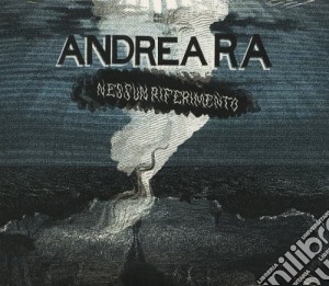 Andrea Ra - Nessun Riferimento cd musicale di Andrea Ra