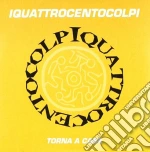 Iquattrocentocolpi - Torna A Casa cd
