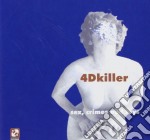 4d Killers - Sex, Crimes And Toys