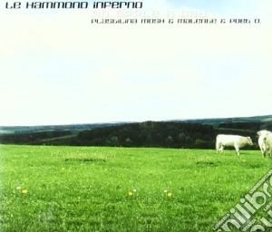Le Hammond Inferno - An Apple A Day cd musicale di LE HAMMOND INFERNO