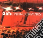 Slim - Landing On Venus cd