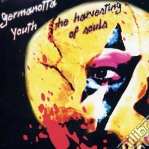 Germanotta Youth - The Harvesting Of Souls cd musicale di Youth Germanotta