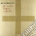 (LP Vinile) Perturbazione - Del Nostro Tempo Rubato (2 Lp) vinile