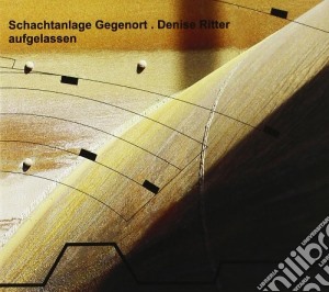 Schachtanlage Gegeno - Aufgelassen cd musicale di Gegeno Schachtanlage
