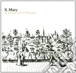 X-mary - A Tavola Con Il Principe cd