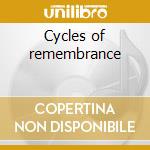 Cycles of remembrance cd
