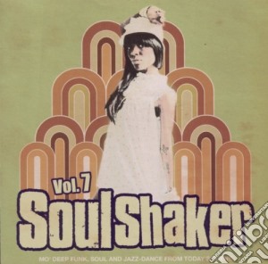 Soulshaker vol.7 cd musicale di ARTISTI VARI