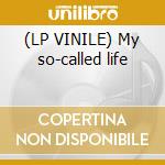 (LP VINILE) My so-called life cd