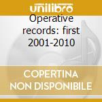 Operative records: first 2001-2010 cd