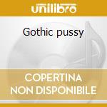 Gothic pussy cd