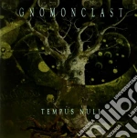 Gnomonclast - Tempus Null cd