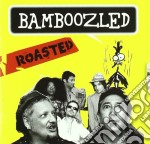 Bamboozled - Roasted
