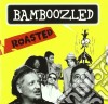 Bamboozled - Roasted cd