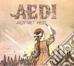 Aedi - Aedi Met Heidi