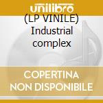 (LP VINILE) Industrial complex cd