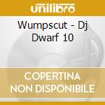 Wumpscut - Dj Dwarf 10 cd musicale di Wumpscut