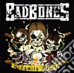Bad Bones - A Family Affair