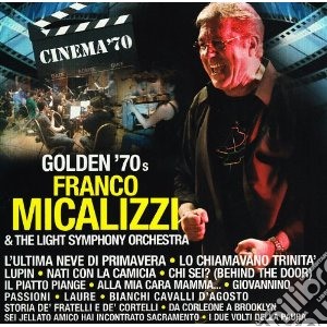 Franco Micalizzi & The Light Symphony Orchestra - Golden 70s cd musicale di Franco micalizzi & t