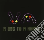 A Dog To A Rabbit - A Dog To A Rabbit cd