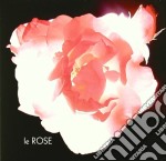 Rose (Le) - Le Rose