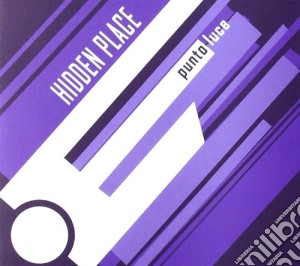 Hidden Place - Punto Luce cd musicale di Place Hidden