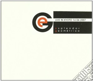 Esplendor Geometrico - Live In Kyoto cd musicale di Geometrico Esplendor
