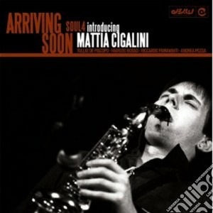 Cigalini, Mattia - Arriving Soon cd musicale di Mattia Cigalini