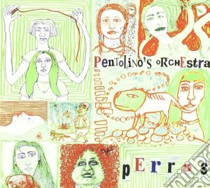 Pentolino's Orchestra - Perros cd musicale di Orchestr Pentolino's