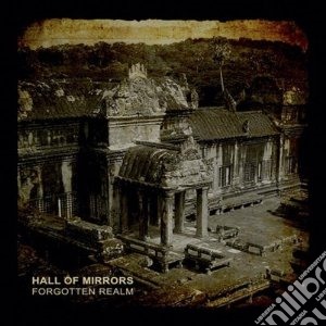 Hall Of Mirrors - Forgotten Realm cd musicale di HALL OF MIRRORS