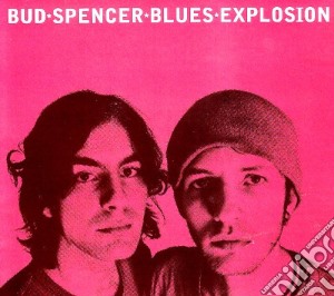 Bud Spencer Blues Explosion - Bud Spencer Blues Explosion cd musicale di BUD SPENCER BLUES EXPLOSION