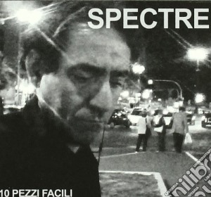 Spectre - 10 Pezzi Facili cd musicale di SPECTRE
