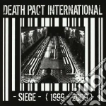 Death Pact Internati - Siege cd