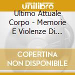 Ultimo Attuale Corpo - Memorie E Violenze Di Sant'isabella cd musicale di ULTIMO ATTUALE CORPO
