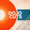 Dojo Cuts - Dojo Cuts cd