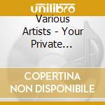 Various Artists - Your Private Noisetransmitter cd