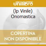 (lp Vinile) Onomastica cd